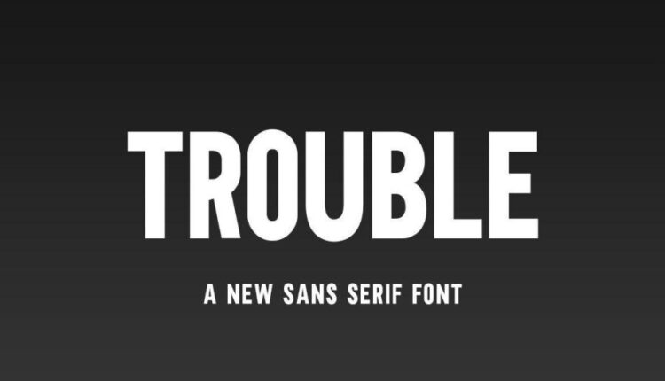 فونت انگلیسی سنس تربل   Trouble sans font