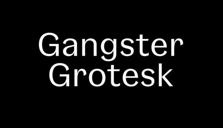 فونت انگلیسی گنگستر   Gangster Grotesk Font